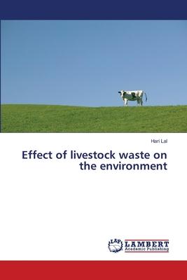 Effect of livestock waste on the environment