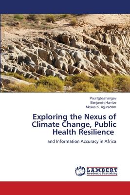Exploring the Nexus of Climate Change, Public Health Resilience