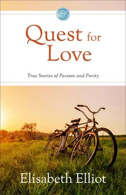 Quest for Love: True Stories of Passion and Purity