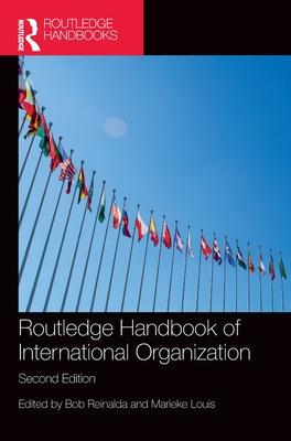 Routledge Handbook of International Organization