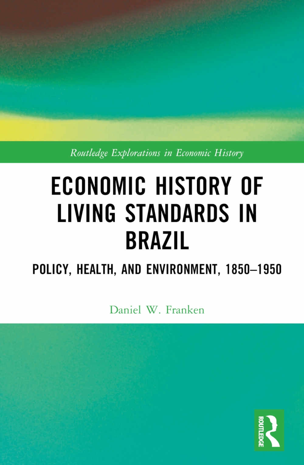 Economic History of Living Standards in Brazil: Policy, Health and Environment, 1850-1950