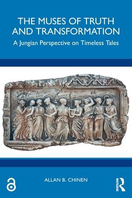 The Muses of Truth and Transformation: A Jungian Perspective on Timeless Tales