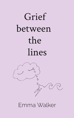 Grief between the lines