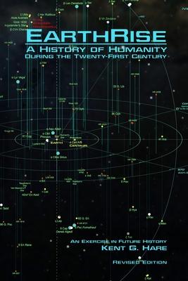 EarthRise: A History of Humankind During the Twenty-First Century