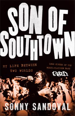 Son of Southtown: My Life Between Two Worlds