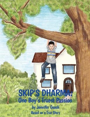 Skip’s Dharma: One Boy’s Truest Passion