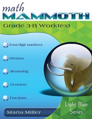 Math Mammoth Grade 3-B Worktext