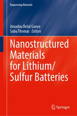 Nanostructured Materials for Lithium/Sulfur Batteries