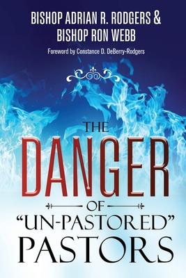 The Danger of Un-Pastored Pastors