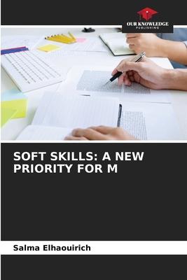 Soft Skills: A New Priority for M