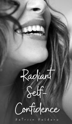 Radiant Self-Confidence
