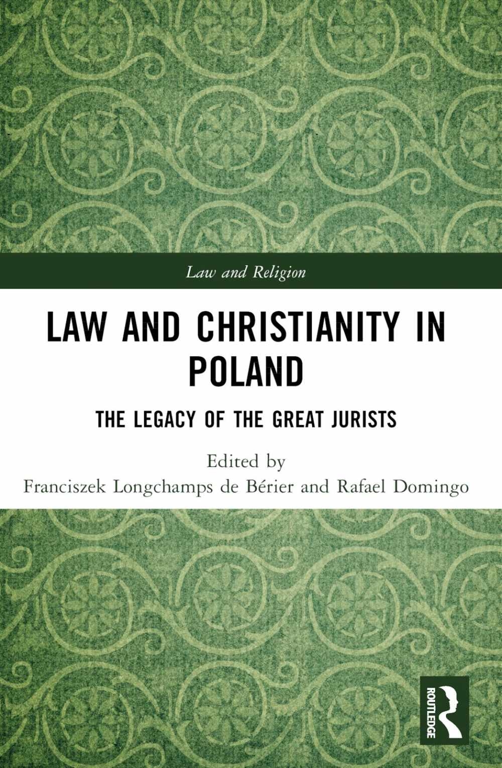 Law and Christianity in Poland: The Legacy of the Great Jurists