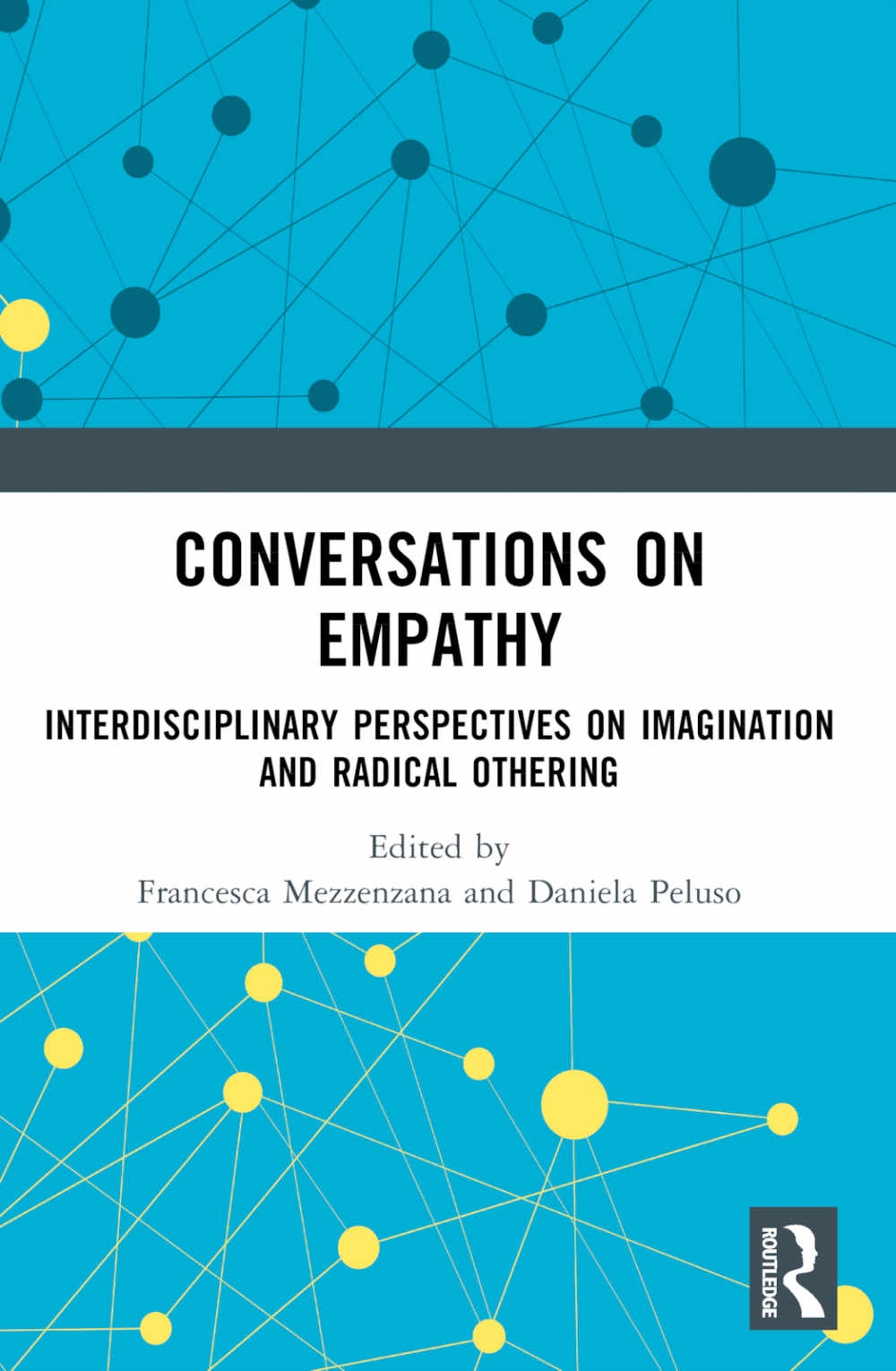 Conversations on Empathy: Interdisciplinary Perspectives on Imagination and Radical Othering