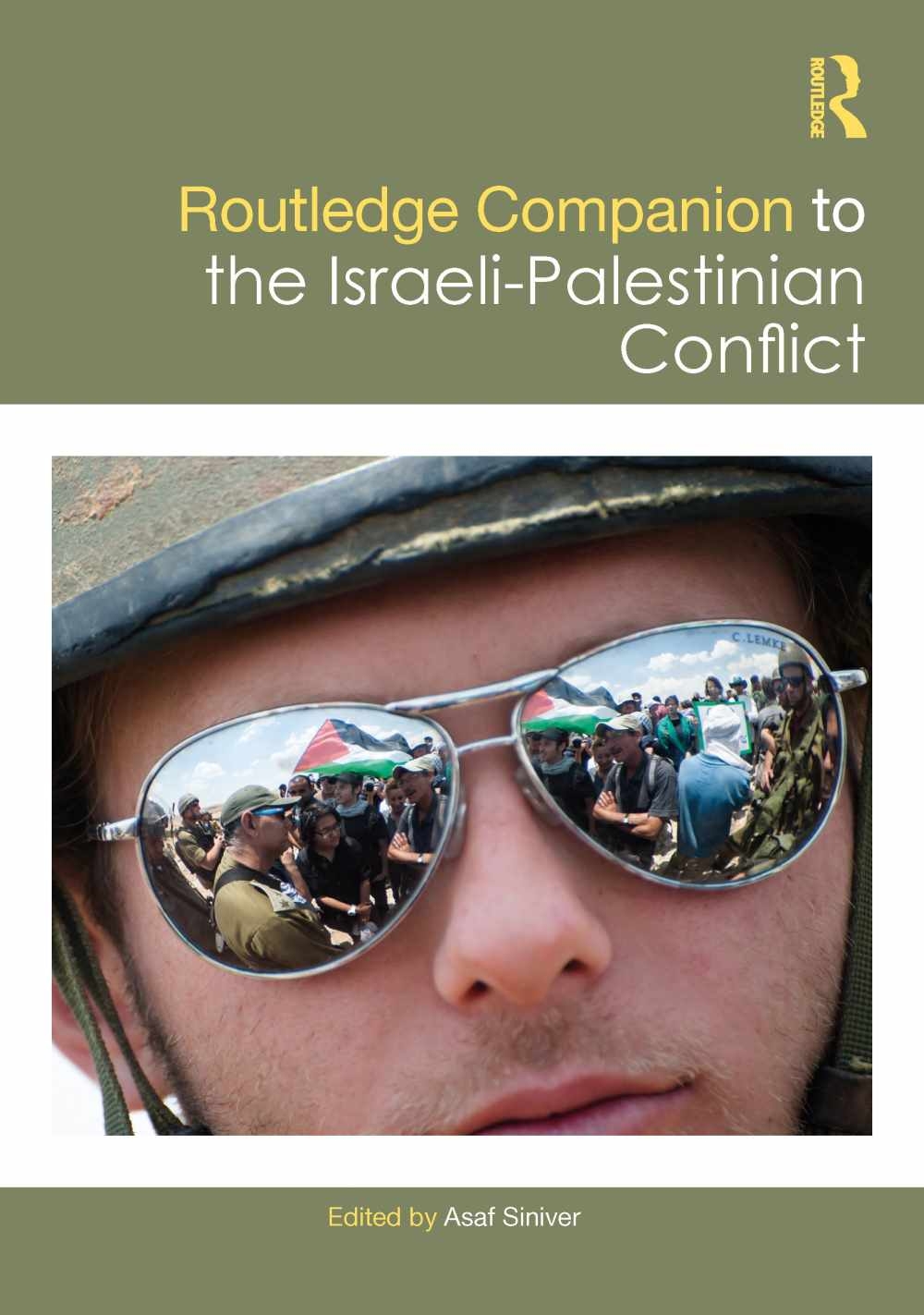 Routledge Companion to the Israeli-Palestinian Conflict