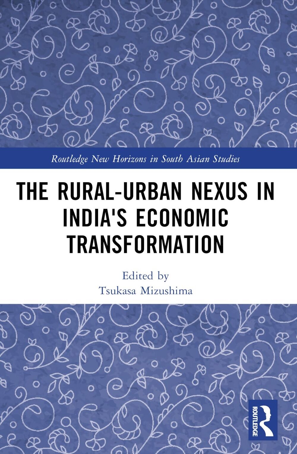 The Rural-Urban Nexus in India’s Economic Transformation