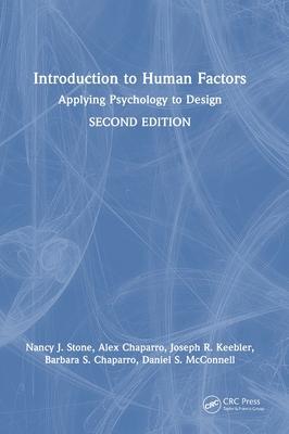 Introduction to Human Factors: Applying Psychology to Design, 2nd Edition