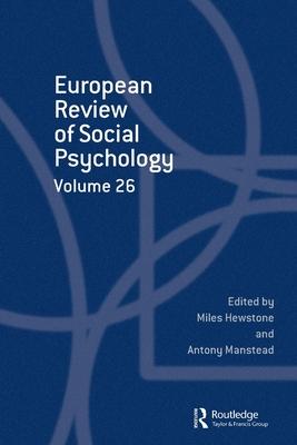 European Review of Social Psychology: Volume 26