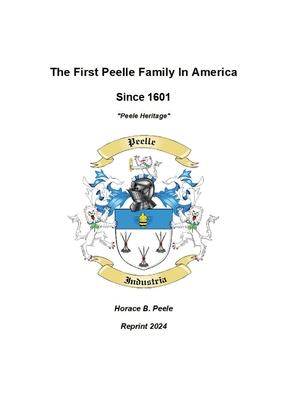 The First Peelle Family In America Peele Heritage: Peele Heritage