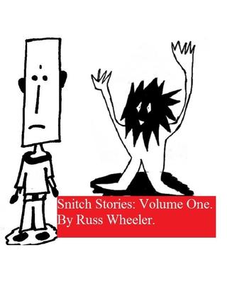 Snitch Stories: Volume One.