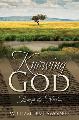 Knowing God: Through the Nevi’im