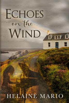 Echoes on the Wind: A Maggie O’Shea Romantic Suspense