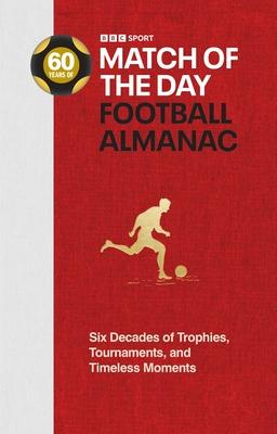 The Match of the Day Football Almanac