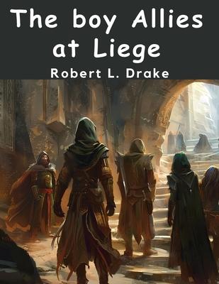 The boy Allies at Liege