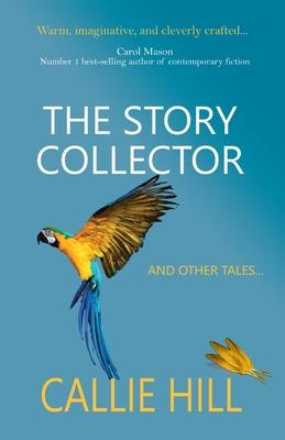 The Story Collector: and other tales