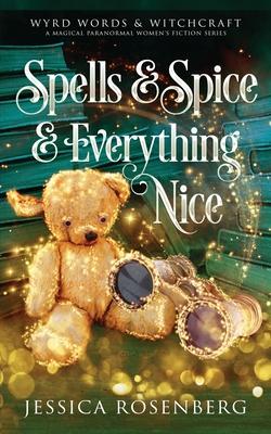 Spells & Spice & Everything Nice: Wyrd Words & Witchcraft, Book 3: Wyrd Words & Witchcraft