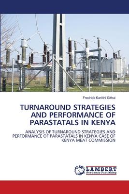 Turnaround Strategies and Performance of Parastatals in Kenya