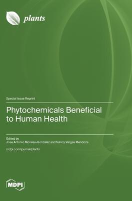 Phytochemicals Beneficial to Human Health