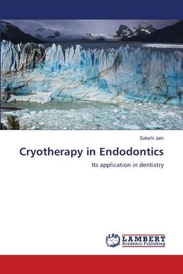 Cryotherapy in Endodontics