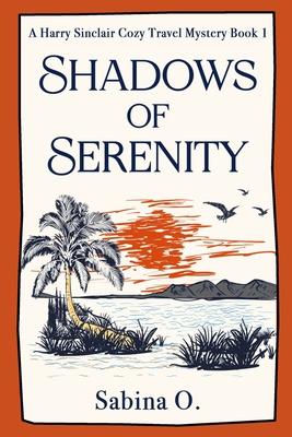 Shadows of Serenity: A Gripping Cozy Mystery Set in Thailand