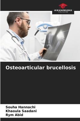 Osteoarticular brucellosis