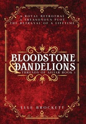 Bloodstone and Dandelions