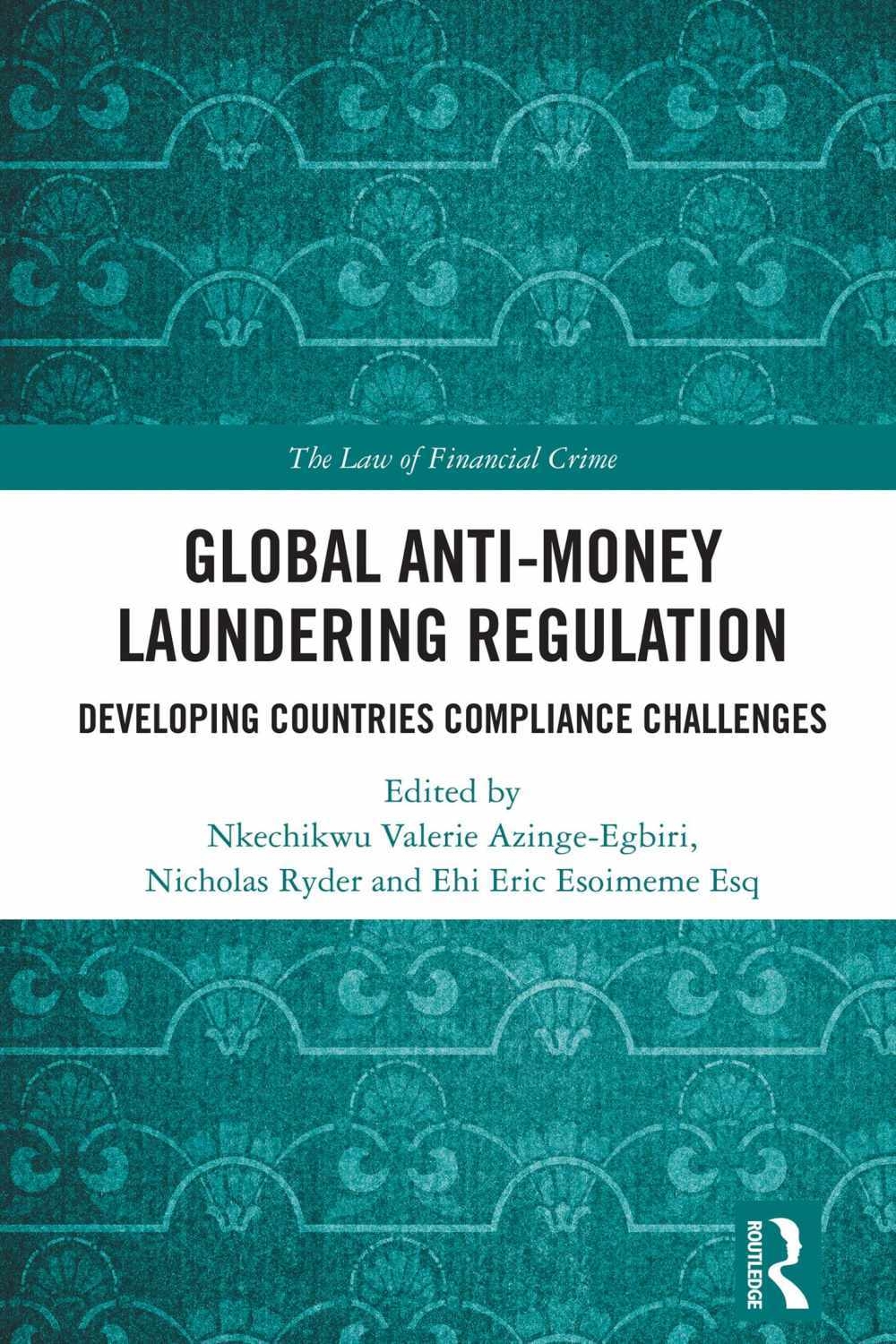 Global Anti-Money Laundering Regulation: Developing Countries Compliance Challenges