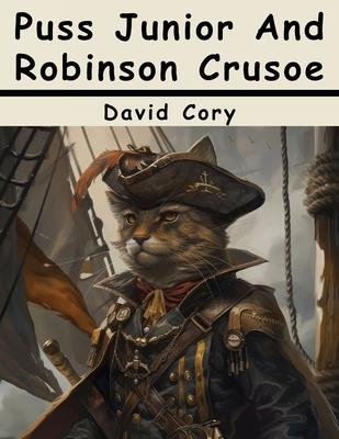 Puss Junior And Robinson Crusoe