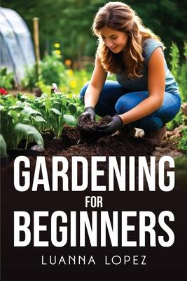 Gardening For Beginners