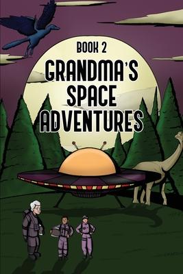 Grandma’s Space Adventures