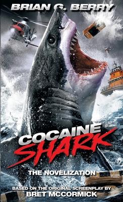 Cocaine Shark: The Novelization