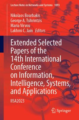 Extended Selected Papers of the 14th International Conference on Information, Intelligence, Systems, and Applications: Iisa2023