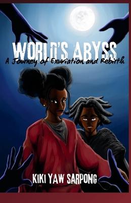 World’s Abyss: A Journey of Exuviation and Rebirth