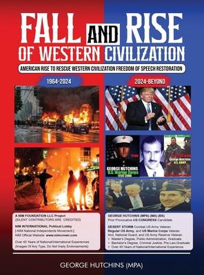 Fall and Rise of Western Civilization: American Rise to Rescue Western Civilization