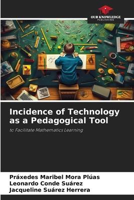 Incidence of Technology as a Pedagogical Tool