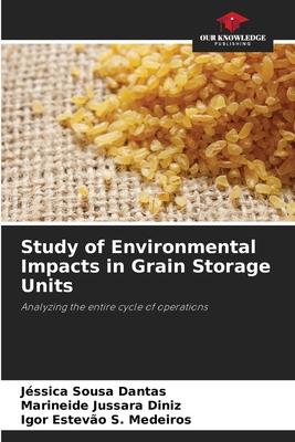 Study of Environmental Impacts in Grain Storage Units