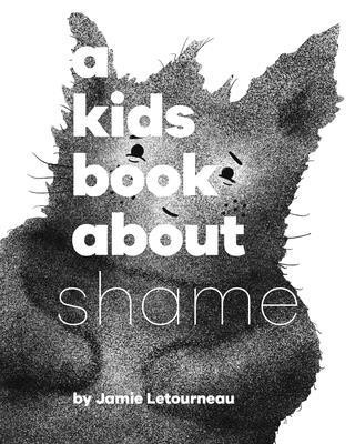 A Kids Book about Shame