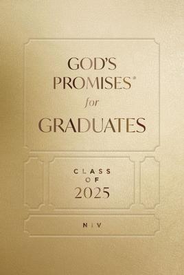 God’s Promises for Graduates: Class of 2025 - Gold NIV: New International Version