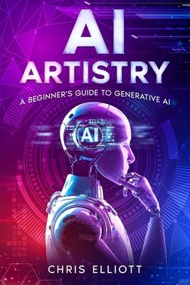 AI Artistry: A Beginner’s Guide to Generative AI