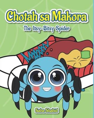 Chota sa Makora: The Itsy-Bitsy Spider