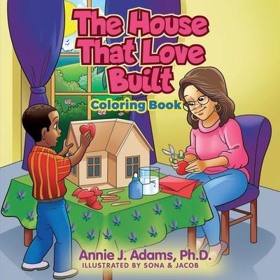 The House That Love Built Coloring Book